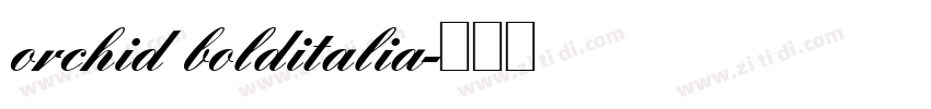 orchid bolditalia字体转换